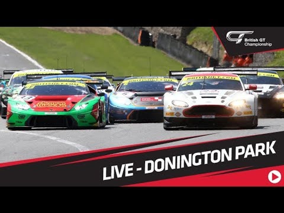 British GT - Donington 2017 - Full Show - LIVE