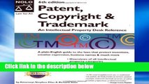 Popular An Patent, Copyright   Trademark: An Intellectual Property Desk Reference