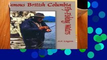 [P.D.F] Famous British Columbia Fly-Fishing Waters [E.P.U.B]