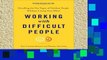 Best product  Working with Difficult People: Handling the Ten Types of Problem People without