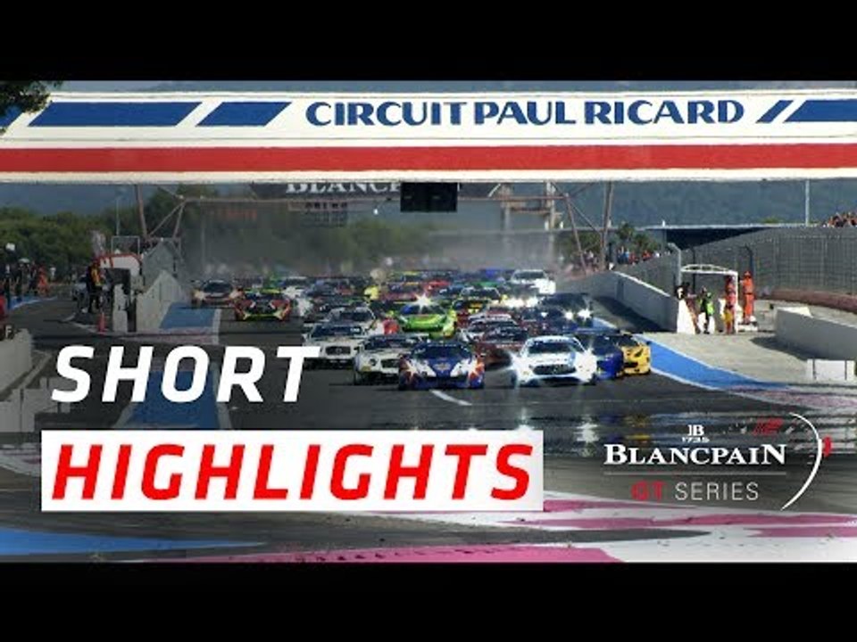 Short Highlights - Circuit Paul Ricard 1000 km - Blancpain GT Series
