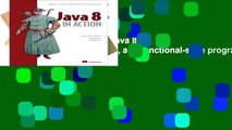 D.O.W.N.L.O.A.D [P.D.F] Java 8 in Action: Lambdas, Streams, and functional-style programming