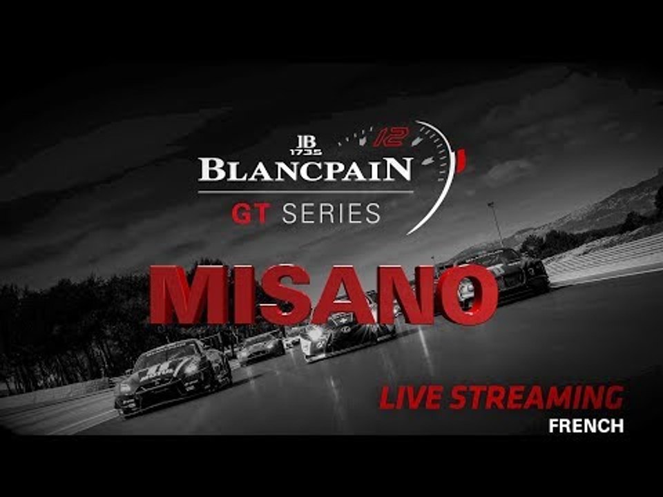 Race 2  - Misano - Blancpain GT Series 2018 - FRENCH