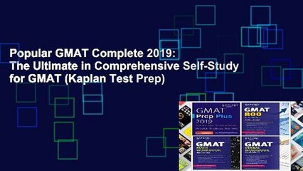 Popular GMAT Complete 2019: The Ultimate in Comprehensive Self-Study for GMAT (Kaplan Test Prep)