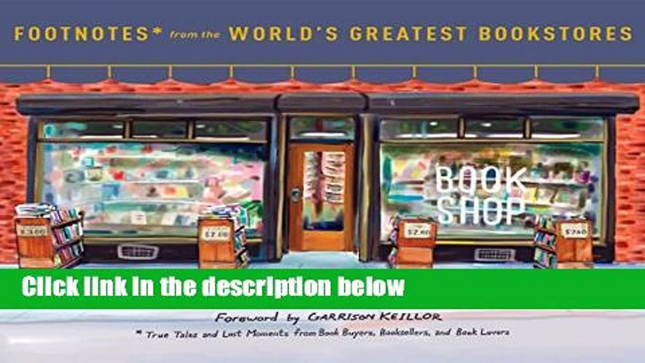 Review  Footnotes From The World s Greatest Bookstores