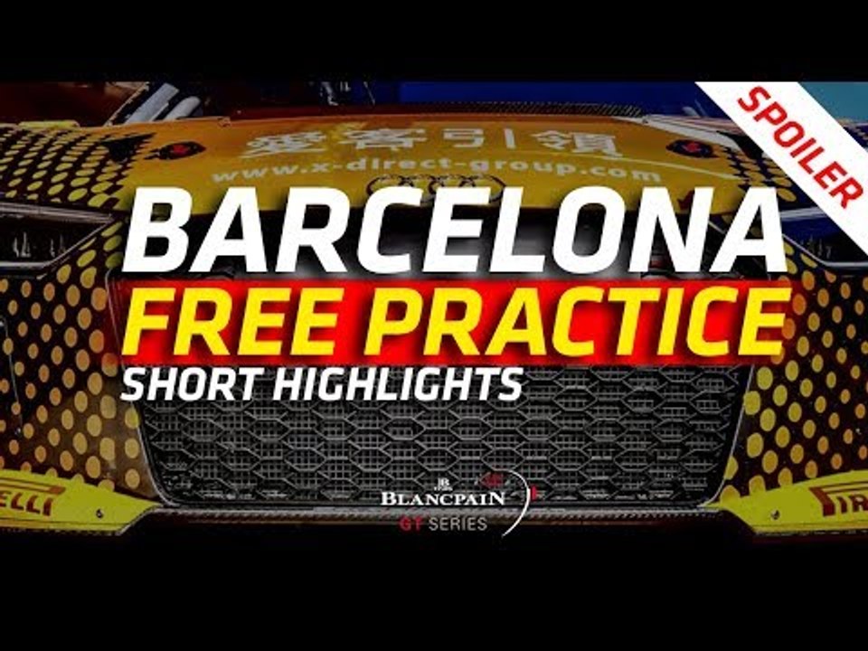 Free Practice highlights - Barcelona Final 2018 - Blancpain GT Series