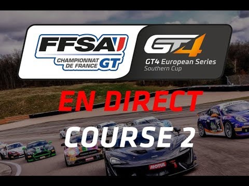 LIVE - Course 2 - Barcelona 2017 - Championnat de France FFSA GT - GT4 European Series Southern Cup