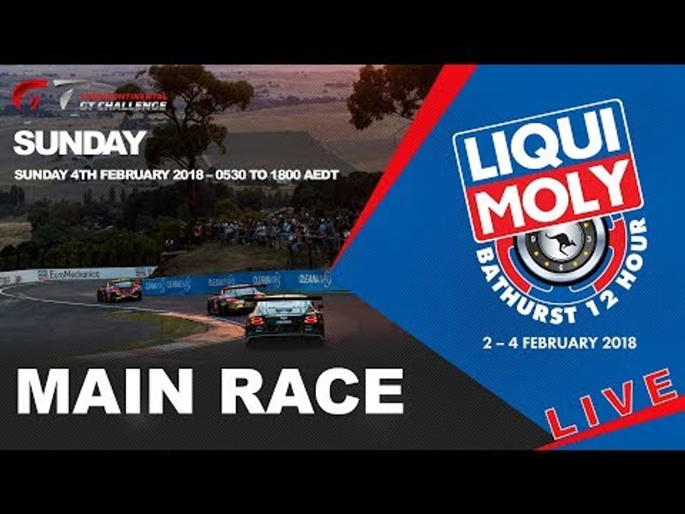 PART 1 - IGTC - LIQUI-MOLY Bathurst 12 hour 2018 - Main Race First 11 hours - LIVE