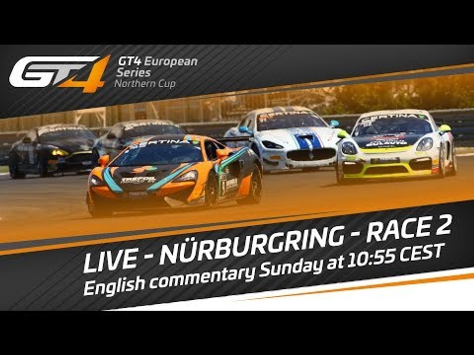 GT4 European Series Northern Cup - Nürburgring 2017 - Race 2 - LIVE
