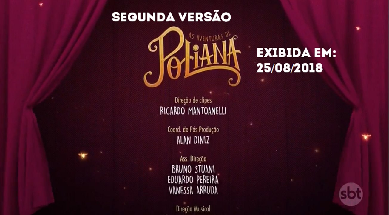 Vinheta de encerramento de As Aventuras de Poliana (V2) - Sábado (25/08/2018) | SBT