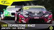 LIVE - British GT 2018 - Silverstone 500