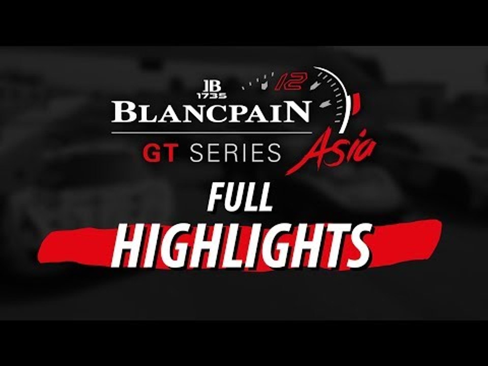 Full Highlights. 45minutes of action from Buriram 2018- Blancpain GT Series Asia.