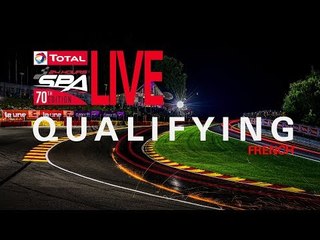 Qualifying - Total 24 hours of Spa 2018 - French