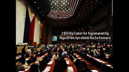House OKs 2 OFW-oriented bills on 2nd reading