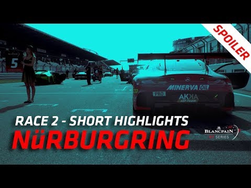 RACE 2 - HIGHLIGHTS (SPOILER) - Nurburgring Sprint Cup final 2018