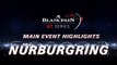 Nurburgring 2018 - Main Event Highlights - Blancpain GT Series Sprint Cup