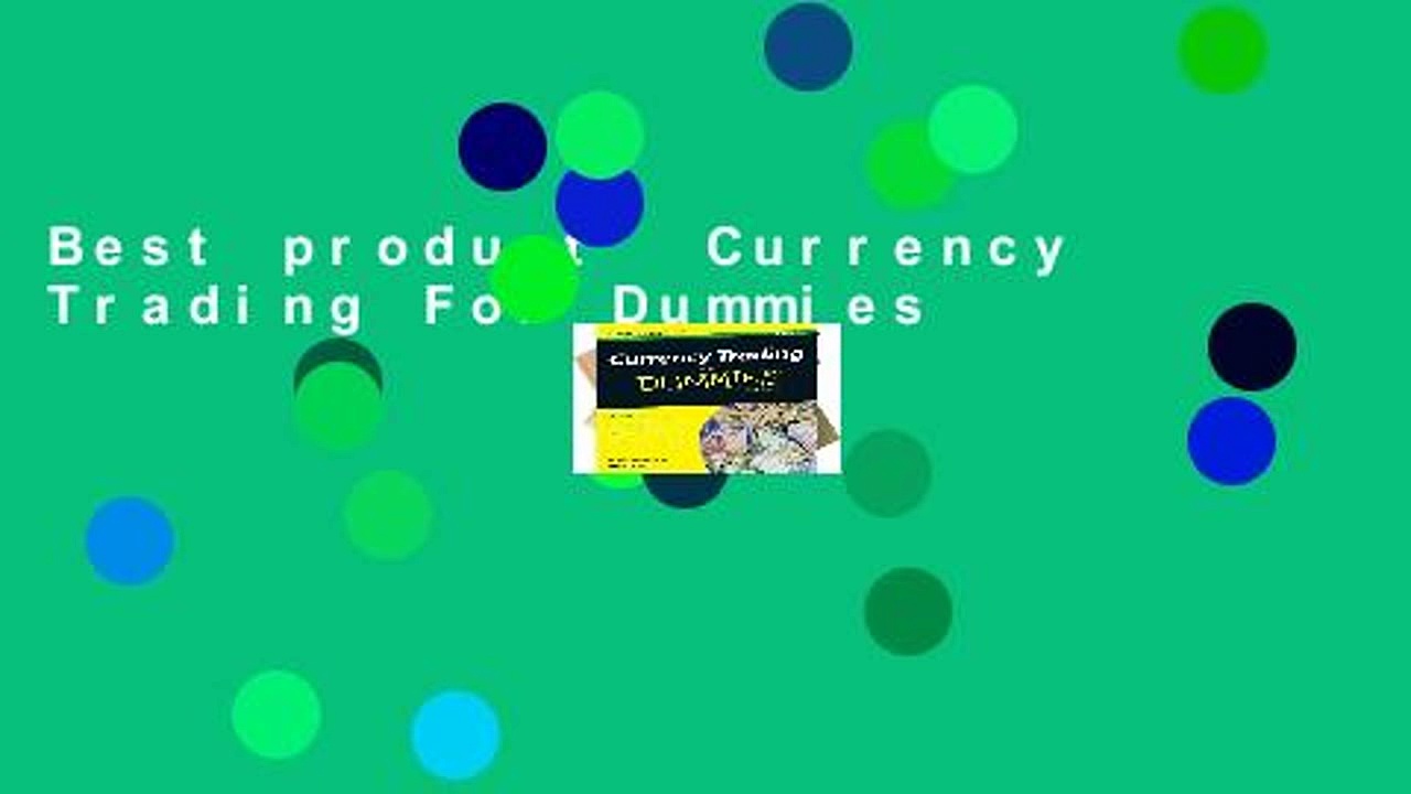 Best product  Currency Trading For Dummies