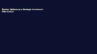 Review  Options as a Strategic Investment: Fifth Edition