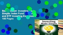 Best product  Investing Made Simple: Index Fund Investing and ETF Investing Explained in 100 Pages