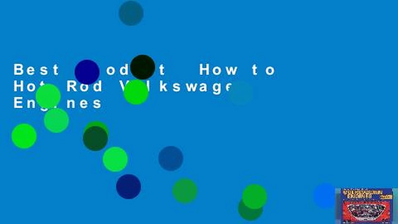 Best product How to Hot Rod Volkswagen Engines Video Dailymotion