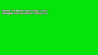 Review  The Market Taker s Edge: Insider Strategies from the Options Trading Floor