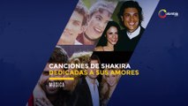 Canciones de Shakira dedicadas a sus amores
