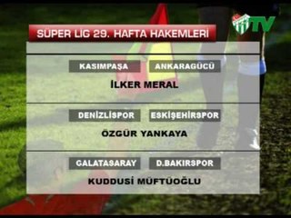 29.Hafta Hakemleri Açıklandı (07.04.2010)