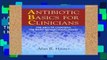 Library  Antibiotic Basics for Clinicians: The ABCs of Choosing the Right Antibacterial Agent