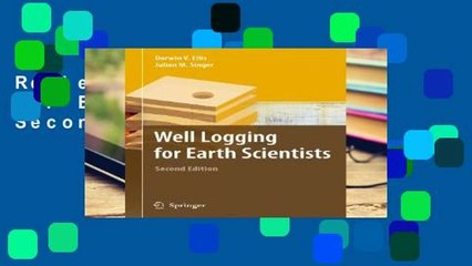 Review  Well Logging for Earth Scientists: Second Edition
