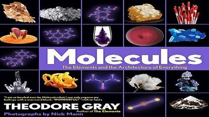 Review  Molecules: The Elements and the Architecture of Everything