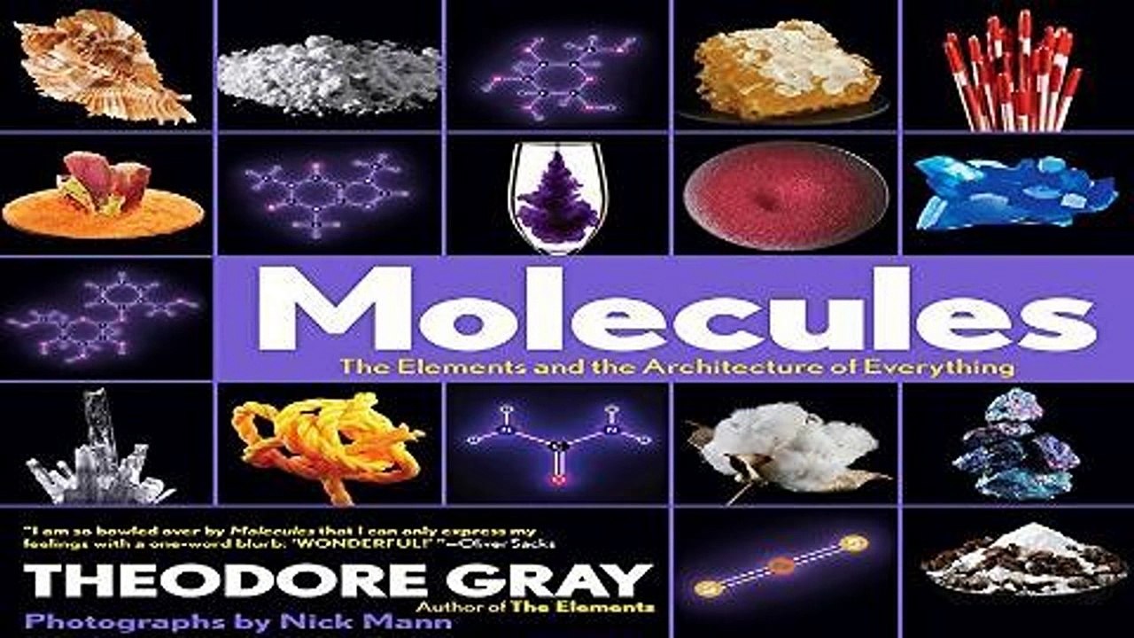 Review  Molecules: The Elements and the Architecture of Everything