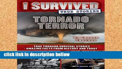 Library  Tornado Terror (I Survived True Stories #3): True Tornado Survival Stories and Amazing
