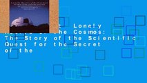 Best product  Lonely Hearts of the Cosmos: The Story of the Scientific Quest for the Secret of the