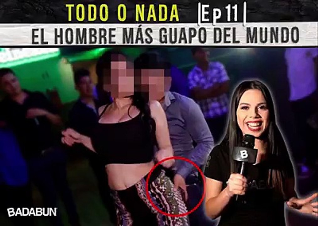 Todo o nada Ep. 11 El hombre más guapo del mundo. Badabun. Todo o nada Ep. 11 El hombre más guapo del mundo. Badabun.