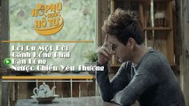 Những ca khúc trong phim ca nhạc Hổ Phụ Nuôi Hổ Tử - Hồ Quang Hiếu 2017