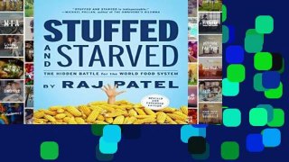 Review  Stuffed and Starved: The Hidden Battle for the World Food System - Revised and Updated