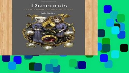 Review  Diamonds: An Early History of the King of Gems
