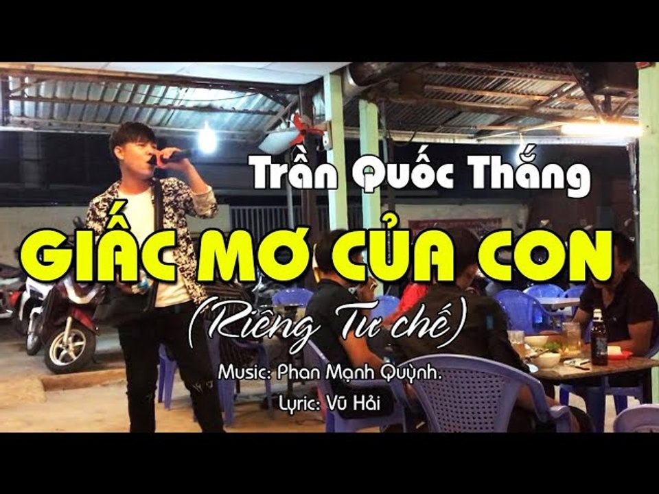 Cuộc thi nhạc chế -RIÊNG TƯ- - Giấc Mơ Của Con - TRẦN QUỐC THẮNG
