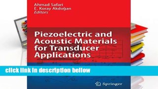 Review  Piezoelectric and Acoustic Materials for Transducer Applications