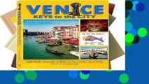 F.R.E.E [D.O.W.N.L.O.A.D] VENICE: the Keys to the City (Italy Travel) [P.D.F]