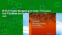 [P.D.F] Public Budgeting in India: Principles and Practices (India Studies in Business and