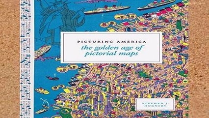 Review  Picturing America: The Golden Age of Pictorial Maps