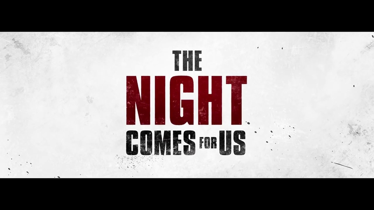 The Night Comes For Us - Bande-annonce VO