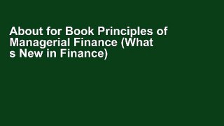 About for Book Principles of Managerial Finance (What s New in Finance) [F.u.l.l Books]