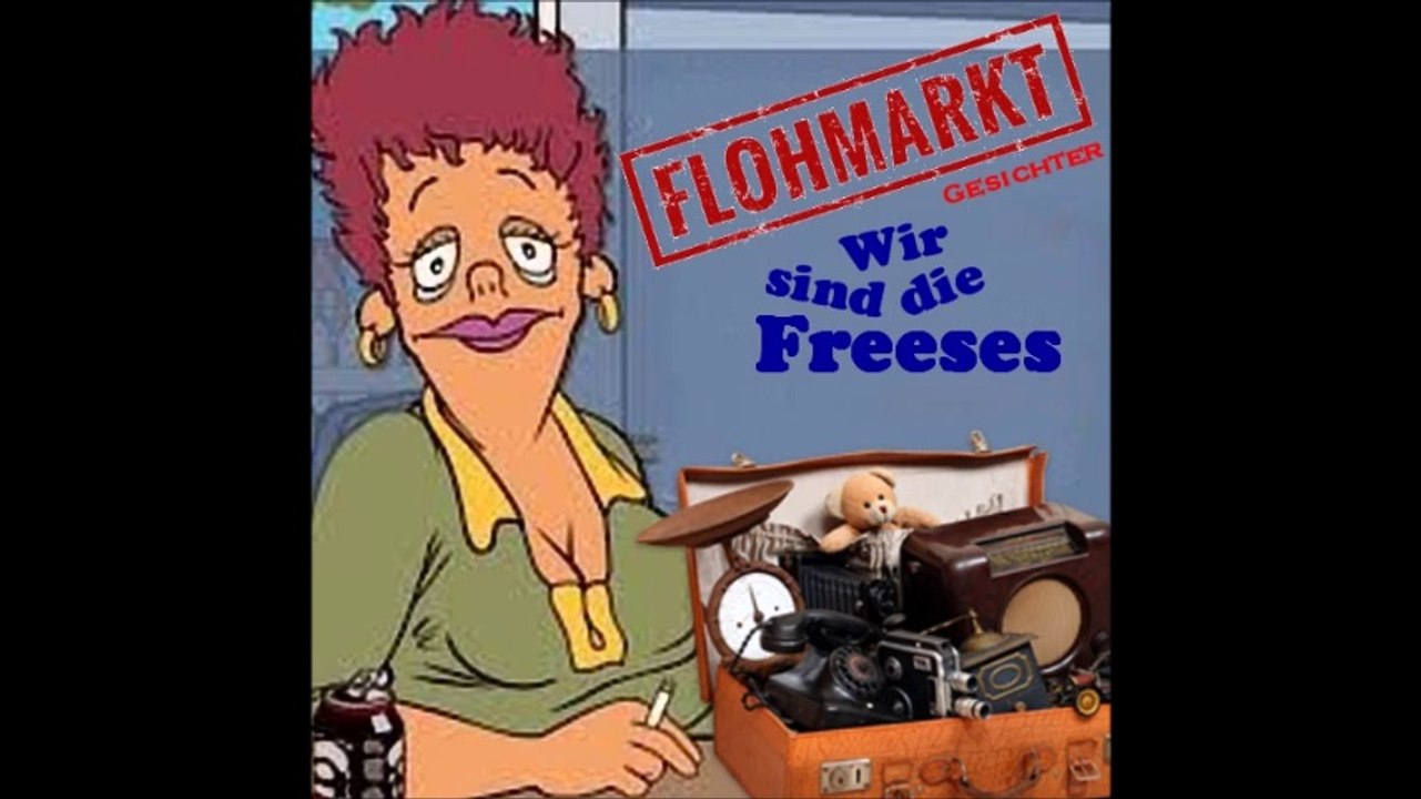 Wir sind die Freeses - Flohmarktgesichter