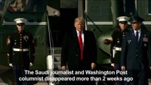 Trump: Saudi journalist likely dead, warns of 'severe' response