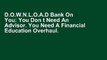 D.O.W.N.L.O.A.D Bank On You: You Don t Need An Advisor. You Need A Financial Education Overhaul.