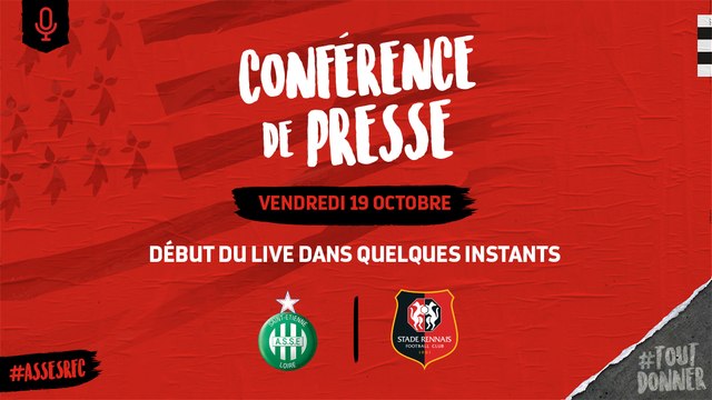 J10. Saint-Etienne / Stade Rennais F.C. : Conférence de presse