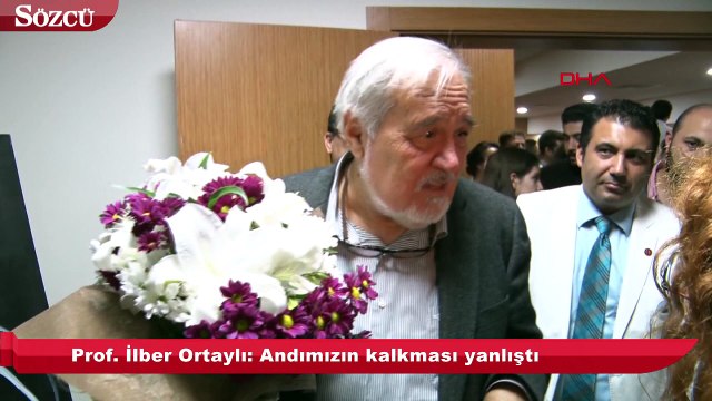 Prof. İlber Ortaylı: 'Andımızın kalkması yanlıştı'