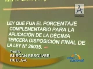 BUSCAN RESOLVER HUELGA - TRUJILLO